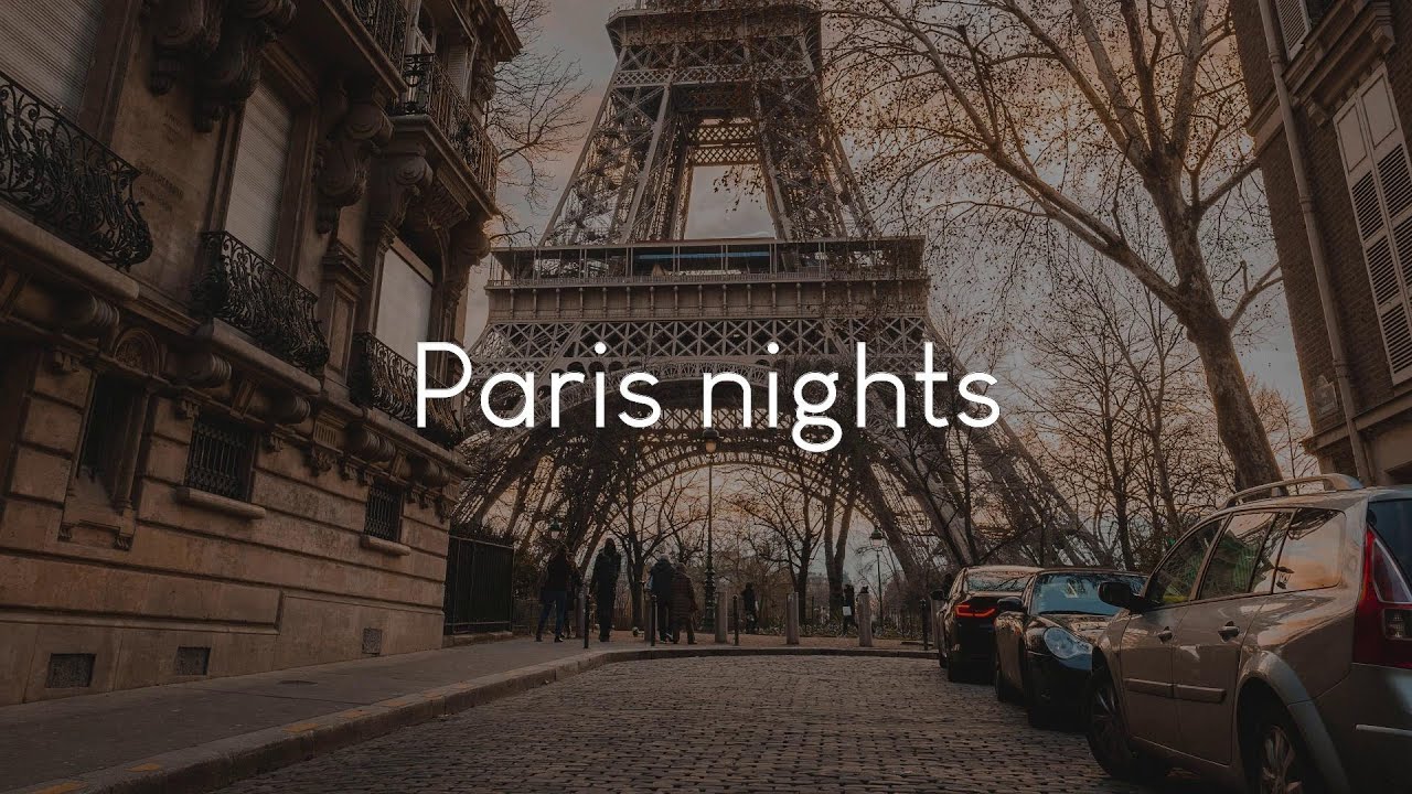Paris nights - music to vibe to while imagining Parisian life - YouTube