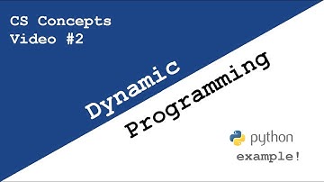 Dynamic Programming - Explanation and Python Example