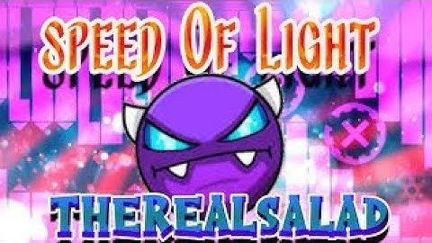 Speed Of Light By: TheRealSalad [Easy Demon] 100% Complete!! [Geometry Dash 2.2] |Mauh Games