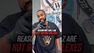 Why Gen Z isn't buying Rolex anymore