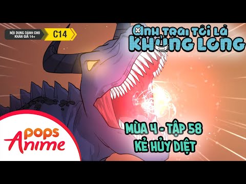 Video Anh Trai Tôi Là Khủng Long Mùa 4 - Tập 58 - Kẻ Hủy Diệt - youtube