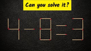 Challenge Your Mind with These Mind Stretching Matchstick Puzzles