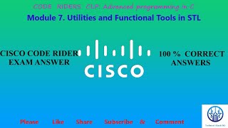 Cisco Code Riders Advanced C Module 7. Utilities and Functional Tools in STL Test  100% correct