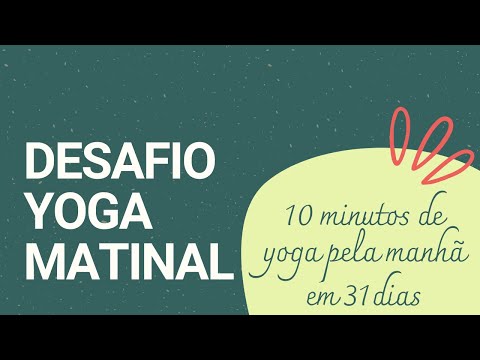 DESAFIO YOGA MATINAL 31 dias - 10 min pela MANHÃ I Yoga Sem Exagero