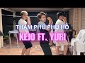 Tham ph ph h  kejo ft yuri official mv