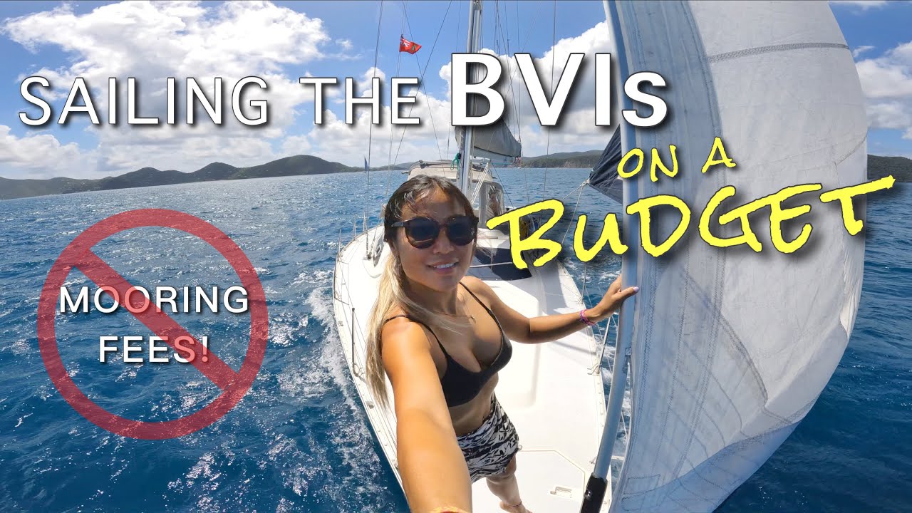 Sailing the British Virgin Islands for FREE! – Ep 84