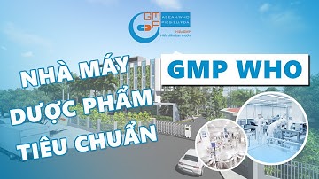 Nhà máy dược phẩm tiêu chuẩn GMP WHO | Dự án tư vấn bởi GMPc Việt Nam