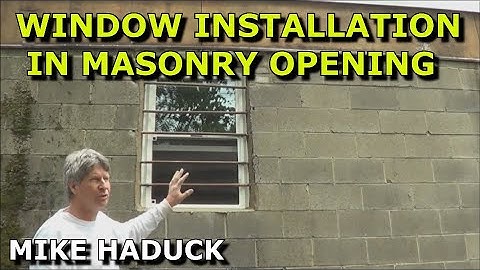 REPLACEMENT WINDOW IN MASONRY OPENING- Mike Haduck