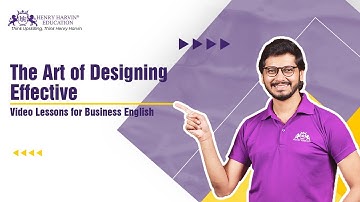 The Art of Designing Effective Video Lessons for Business English | Henry Harvin Education