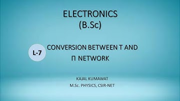 Lecture-7 Conversion between T and Pi Network