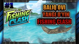 #1 BALIQ OVI YANGI O'YIN FISHING CLASH#