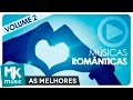 AS MELHORES MÚSICAS ROMÂNTICAS VOL. 2 - GOSPEL EVANGÉLICAS ❤️ ATUALIZADA ❤️ (Monoblock)