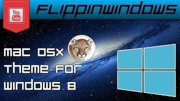 Turn Windows 8 into MAC OSX Mountain Lion