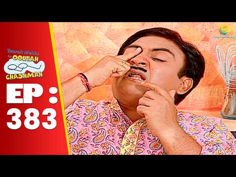 SE 01 EP 383 - Kisne Daali Jethalal Ke आंख में उंगली ! | Taarak Mehta Ka oltah hashmah