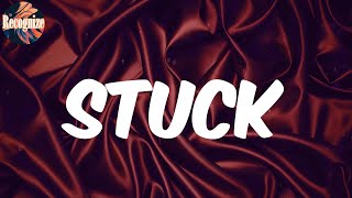 STUCK (Lyrics) - WESTSIDE BOOGIE