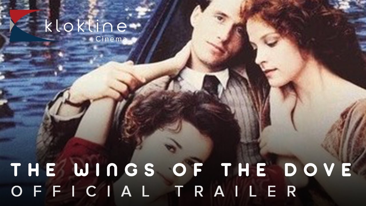 1997 The Wings Of The Dove Official Trailer 1 Miramax Films - YouTube
