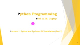 Lecture 1: Python And Pycharm Installation Part2 (Pycharm Installation)