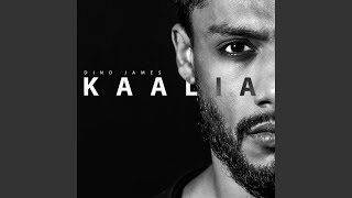 Kaalia - Dino James