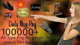 Unlimited Free Png, Ek Click me pao Png ka khajana,All Png,cb manipulation Type all Png logo