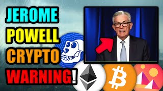 JEROME POWELL: THE CRYPTO MARKET IS OUT OF CONTROL - HERE'S WHY