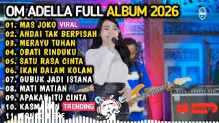 Om Adella Terbaru 2026  Difarina Indra  Mas Joko Andai Tak Berpisah Merayu Tuhan Obati Rinduku 