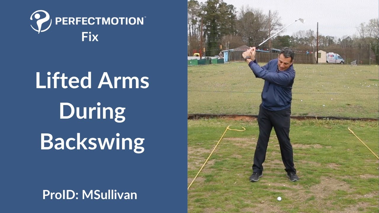 PerfectMotion Lifted Arms During Backswing YouTube