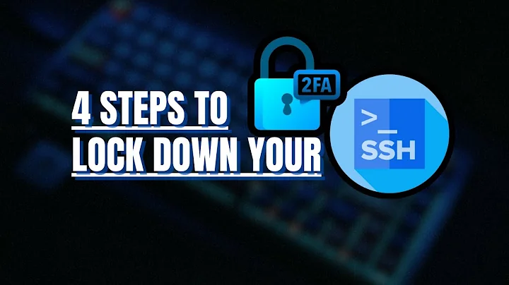 Ultimate Guide to Hardening Your SSH Server in 4 Steps: Make it Hack-Proof! 🔒