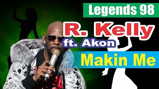 R. Kelly ft. Akon - Makin Me