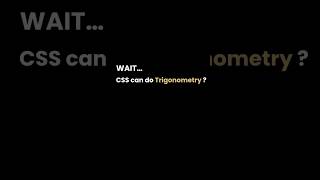 CSS and Trigonometry! Watch video here ↘️