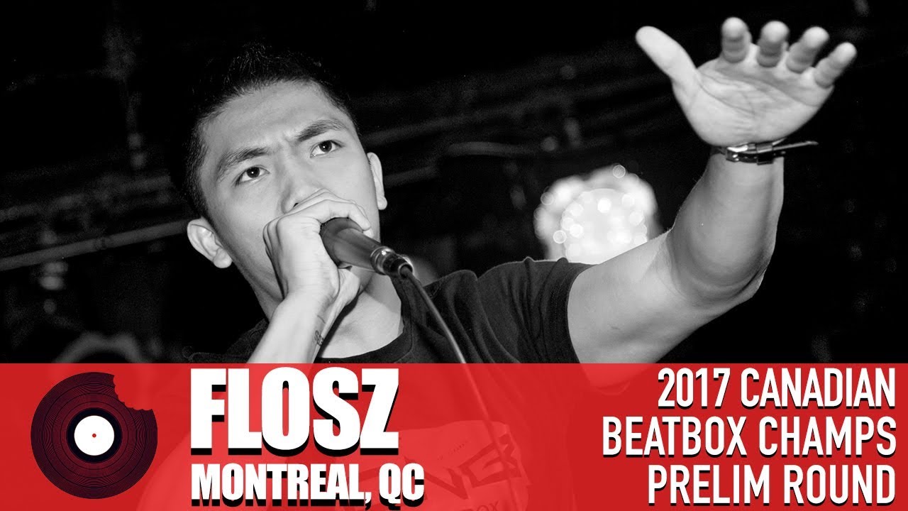 Flosz - 2017 Canadian Beatbox Championships - Prelim
