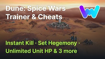 Dune: Spice Wars Trainer +6 Cheats (Set Hegemony, Instant Kill, Max Relations, & 3 More)