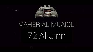 72 Sura Al-Jinn | Maher_al_Muaiqli | 72 Сура Аль-Джинн | Махер аль-Муайкли | 72 ماهر المعيكلي