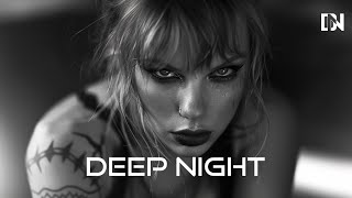 Deep House Mix 2024 | Deep House, Vocal House, Nu Disco, Chillout by Deep Night #46