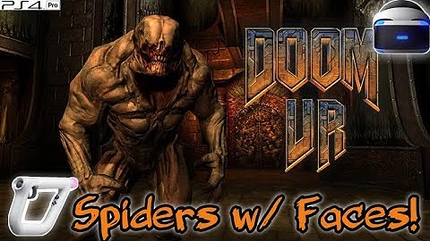 Doom 3 VR (PSVR/Pro) Part 2: Spiders With Faces!