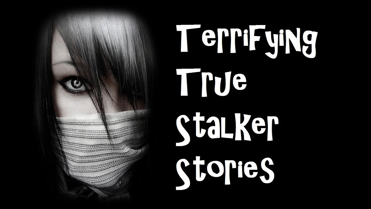 3 Terrifying TRUE Stalker Stories YouTube