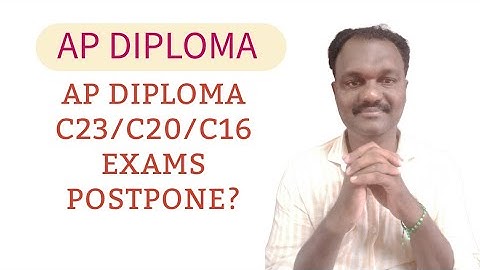 AP DIPLOMA C23/C20/C16 EXAMS POSTPONE? #apdiploma