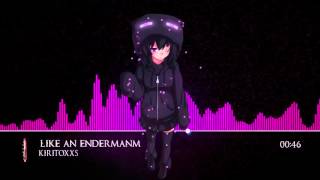 Video thumbnail of "NightCore - Like An Enderman"