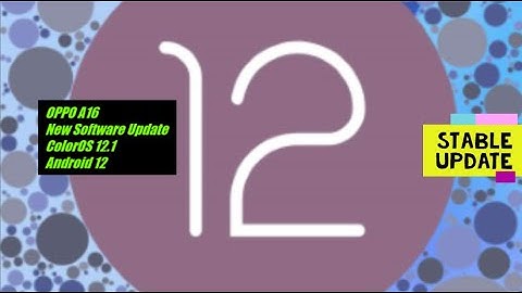 Oppo A16 New Update | OPPO A16 New Software Update ColorOS 12.1 Android 12 .