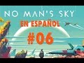 No Man´s Sky #6 - PC Gameplay - Español - Nave nueva