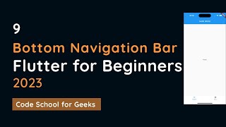 Bottom Navigation Bar in Flutter. Flutter Tutorial For Beginners 2023. 9