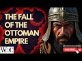 The Fall Of The Ottoman Empire: How The Middle East Was Redrawn