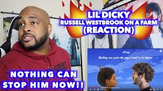 RUSSELL WESTBROOK ON A FARM - LIL DICKY | HE GOT OFF ON THIS POUNDCAKE BEAT | REACTION