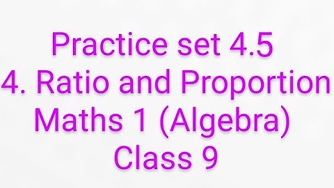 9th Maths 1 | Practice set 4.5 | Chapter 4. Ratio and Proportion | Solution | MH board | Sumit Gupta