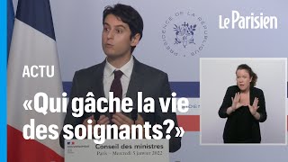 Covid-19 : «Qui emmerde la vie de qui aujourd’hui? Ceux qui s’opposent au vaccin», tonne Attal