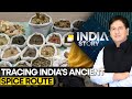 Indias spice routes history unveiled  the india story