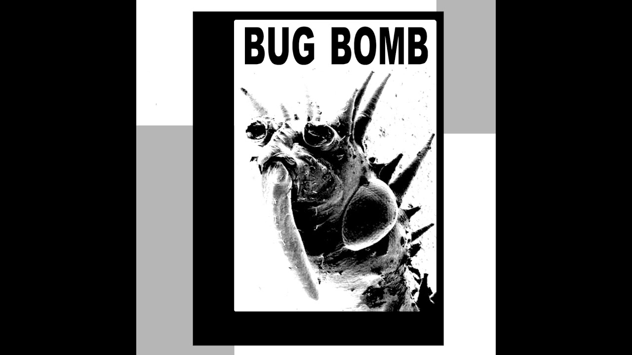 Bug Bomb "Bug Bomb" YouTube