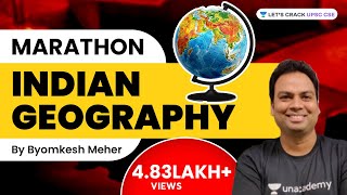 Indian Geography | Marathon Session | UPSC CSE 2022/23 | Byomkesh Meher