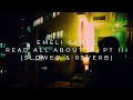 Emeli Sandé Read All About It Pt III Slowed Reverb