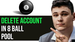 HOW TO DELETE ACCOUNT IN 8 BALL POOL 2024! (FULL GUIDE)