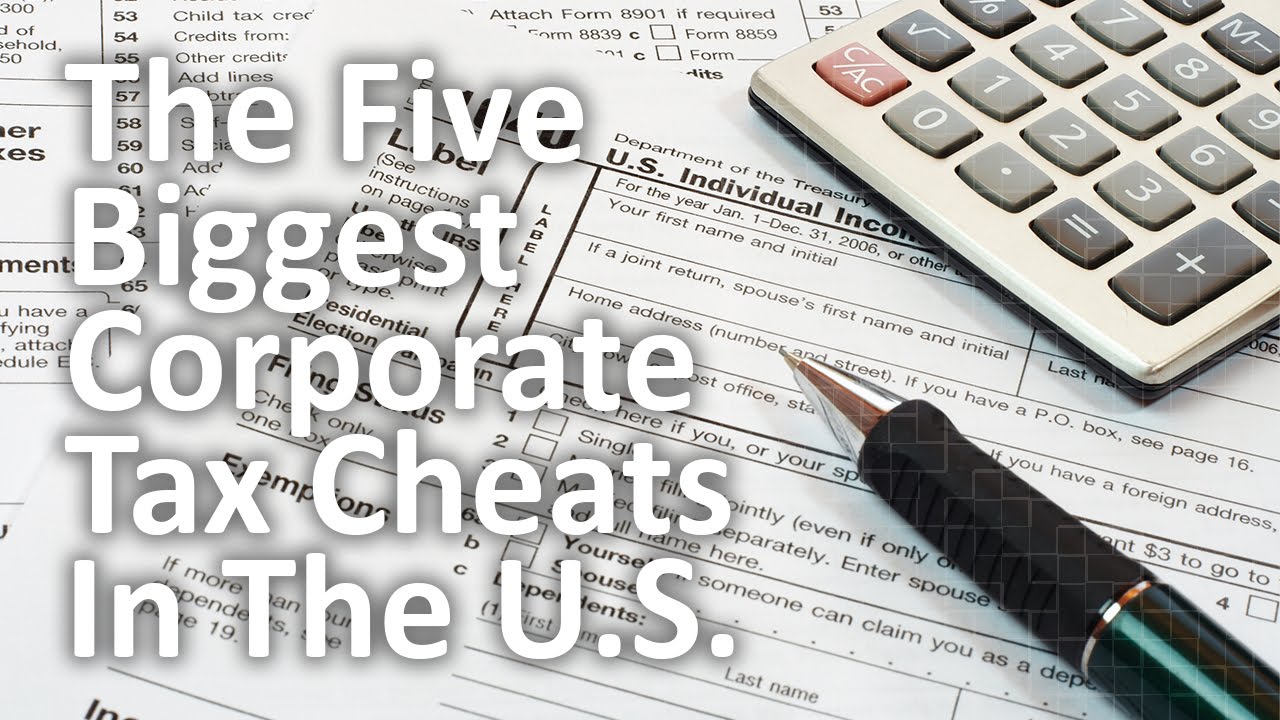 The Five Biggest Corporate Tax Cheats YouTube